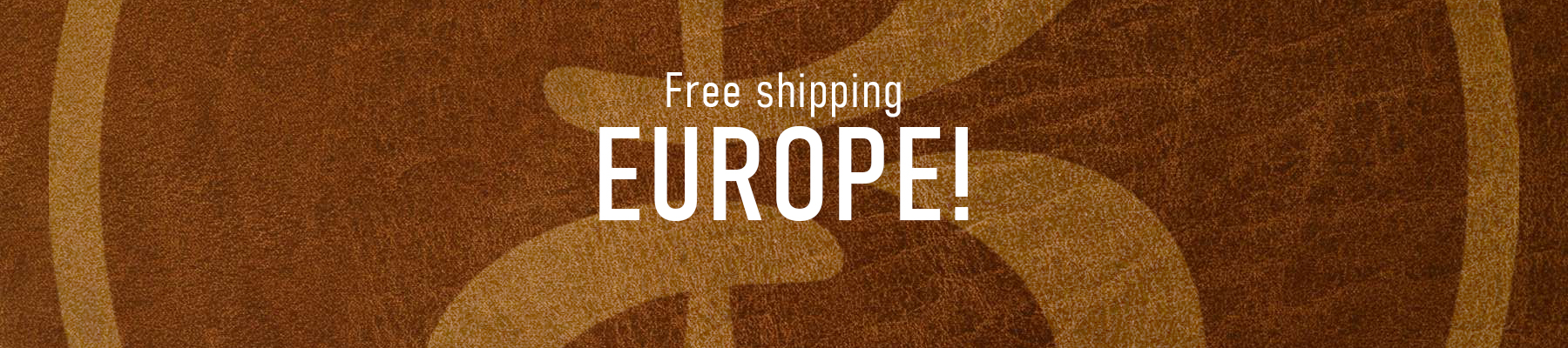 Free shipping throughout Europe!